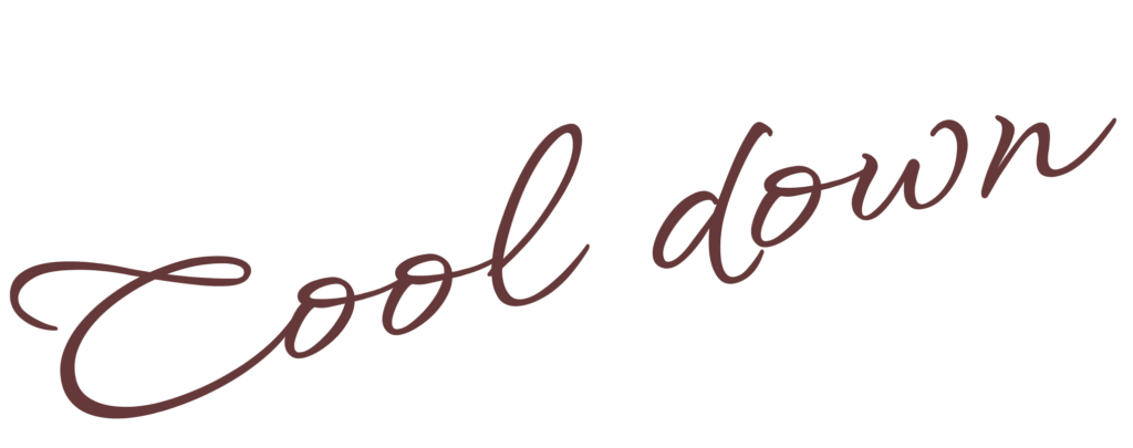 Cool down